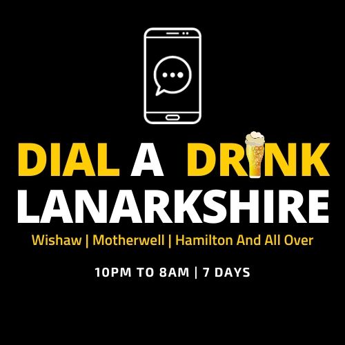 Dial A Drink Lanarkshire Run Out Of Drink Call Now Ukli Compare